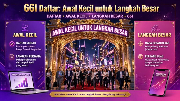 66I Daftar: Awal Kecil untuk Langkah Besar